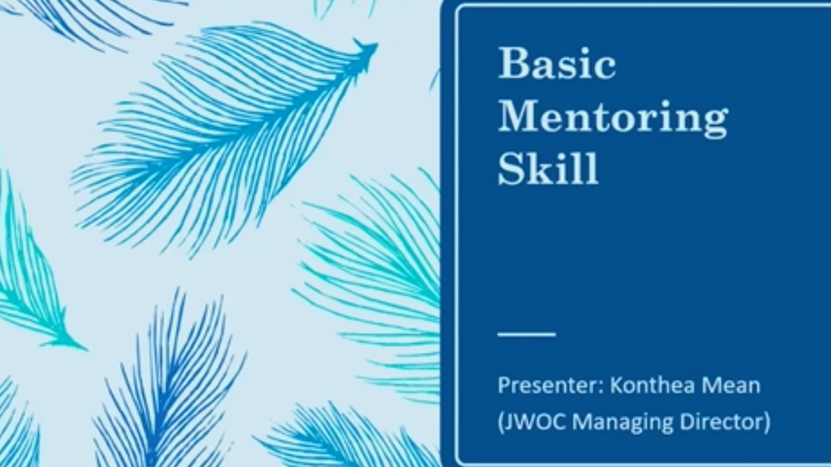 Video featuring Konthea Mean - Mentoring Skills